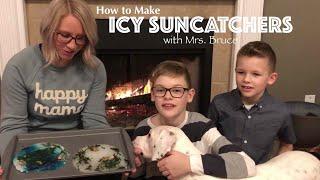 How to Make Icy Suncatchers with Mrs. Bruce | Snow Day | Snow fun | Art | Ice