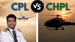 What is the Difference Between CPL and CHPL? Which is better CPL or Helicopter License? CPL v/s CHPL