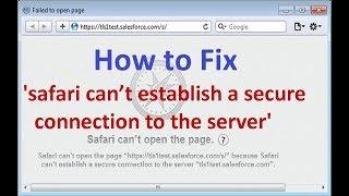 How to fix safari can't establish a secure connection