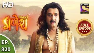 Vighnaharta Ganesh - Ep 820 - Full Episode - 28th January, 2021