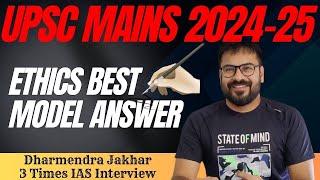 UPSC ETHICS  best Answer Writing  | UPSC ETHICS Best Model Answer for 2024-25 mains exam