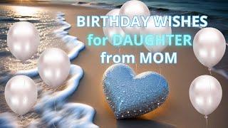 Birthday Wishes for Daughter from Mom Happy Birthday My Angel!
