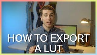 Davinci Resolve 15 | How To Export A LUT