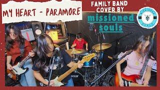 MY HEART by Paramore | Missioned Souls - Family Band studio cover