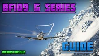 War Thunder | BF 109 G2 TROP & G6 Guide