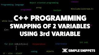 C++ program to Swap variable values using 3rd variable | C++ programming tutorials for beginners