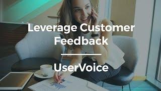 How to Use Customer Feedback on Your Product by UserVoice CEO