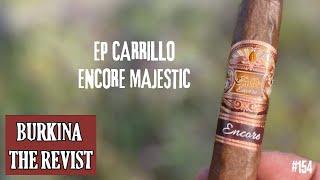 EP Carrillo Encore Majestic