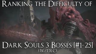 Ranking the Difficulty of the Dark Souls 3 Bosses (w/Ashes of Ariandel & The Ringed City)