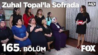 Zuhal Topal'la Sofrada 165. Bölüm