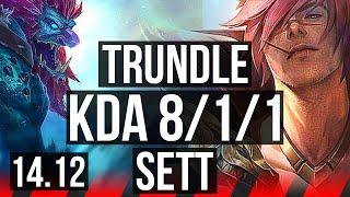 TRUNDLE vs SETT (TOP) | 8/1/1 | EUNE Diamond | 14.12