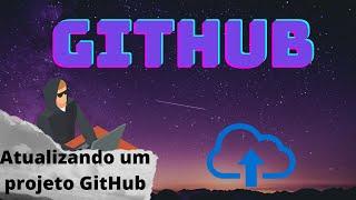 ATUALIZANDO UM PROJETO NO GITHUB-2022