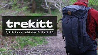 Inside Look: Fjällräven Abisko Friluft 45