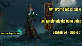 Season 34 LoD Magic Missile Wizard Build Guide - Diablo 3