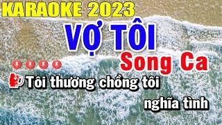 Vợ Tôi Karaoke Song Ca Nhạc Sống 2023 | Trọng Hiếu