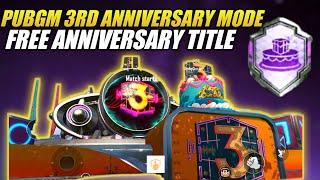 GET FREE  ANNIVERSARY TITLE, PERMANENT OUTFIT IN PUBG MOBILE 3RD ANNIVERSARY MODE|