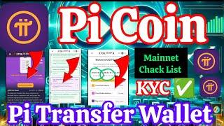 Pi Coin Transfer Wallet Process Video|Pi Network new update today|Pi KYC Verify|Pi mainnet check|