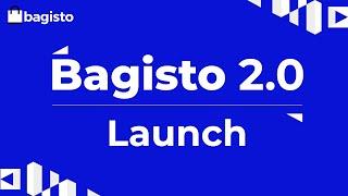 Bagisto 2.0 Preview | Laravel eCommerce | Opensource