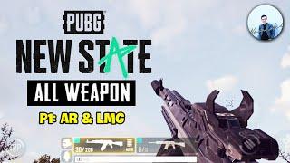 PUBG NEW STATE ALL WEAPONS P1 | AR & LMG | Nam Art