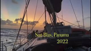 Sailing to the San Blas Islands, Panama, 2022/23