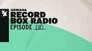 Armada Record Box Radio Episode 010