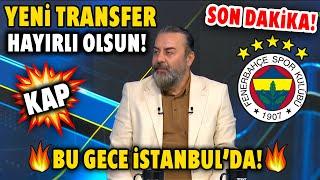 SON DAKİKA! F.Bahçe'nin Yeni Transferi Bu Gece İstanbul'da HAYIRLI OLSUN!