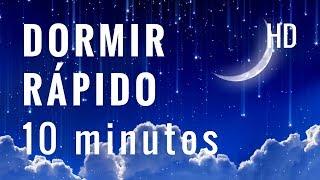 Dormir Rápido en 10 minutos | Dormir Rápido y Profundo | Música para Dormir Rápido | Dormir Bien