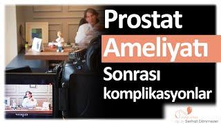 Prostat Ameliyatından Sonra Görülebilecek Komplikasyonlar | Op. Dr. Serhat Dönmezer - Üroloji Uzmanı