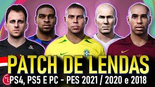 PATCH DE LENDAS PARA PES 2021, 2020 ou 2018 (PS4, PS5 E PC). OS MELHORES TIMES CLÁSSICOS DA HISTORIA