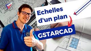 Comment choisir l'échelle d'un plan sur GstarCAD