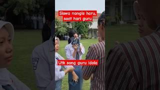 Siswa nangis haru saat hari guru, guru idola #youtubeshorts #siswa #guru