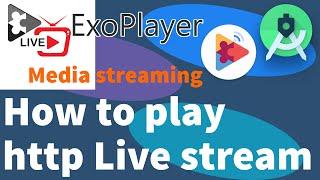 ExoPlayer: How to play http live stream in Android Studio | Java