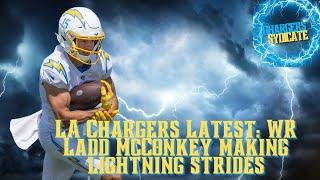 LA Chargers Latest: WR Ladd McConkey Making Lightning Strides