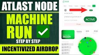 Atlas Network Machine Compute Provider Node Run Setup GuideIncentivized Testnet Airdrop