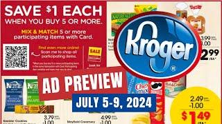 *5 Day Sale* Kroger Ad Preview for 7/5-7/9 | Buy 5 Save $1 Each MEGA SALE, 5x Weekly Digital, & MORE