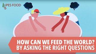 How can we feed the world? By asking the right questions