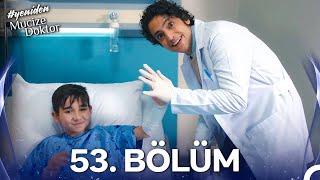 #YENİDEN Mucize Doktor 53. Bölüm