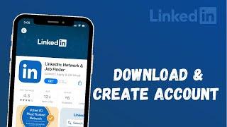 How to Download LinkedIn & Create New Account | 2021