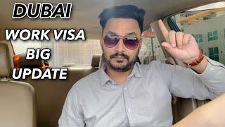 Dubai Work Visa Update - Good News