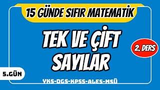 15 GÜNDE SIFIR TEMEL MATEMATİK KAMPI 5.GÜN DERS 2: TEK ÇİFT POZİTİF NEGATİF SAYILAR (2024 )