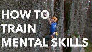 How to train mental skills for climbing