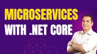 Implementing Microservices Architecture with .NET Core | Building Microservices Using ASP.NET Core