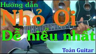 Hướng dẫn guitar Nhỏ ơi ( Chí Tài ) - Toản Guitar