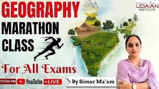 Geography Marathon Class | For All Exams | By Simar Ma'am