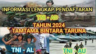 INFO LENGKAP PENDAFTARAN TNI AD AL AU TAHUN 2024