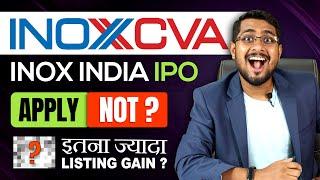 Inox India IPO Review: Kitna Listing gain Milega  InoxCVA Apply or Not?