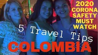 COLOMBIA TRAVEL RULES 2020, SAFETY,CORONA 5 TIPS YOU NEED TO KNOW FOOD SAFETY,STAYING SAFE COLOMBIA