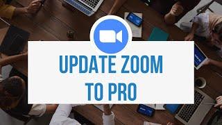 How to Upgrade Zoom to Pro