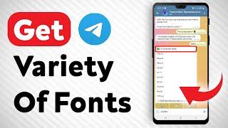 How To Get Variety Of Fonts In Telegram - Full Guide