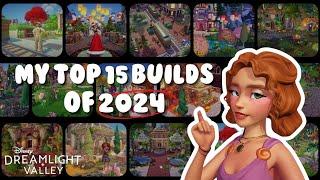 MY TOP 15 DISNEY DREAMLIGHT VALLEY BUILDS OF THE YEAR! | DREAMLIGHT VALLEY